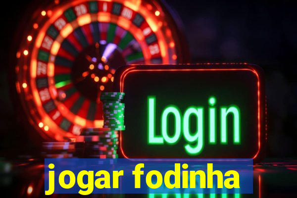 jogar fodinha